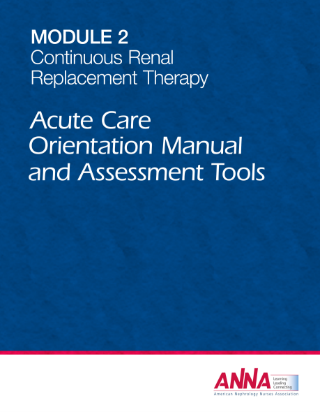 Module 2 - Continuous Renal Replacement Therapy (E-book) (Acute Care Orientation Manual and Assessment Tools)